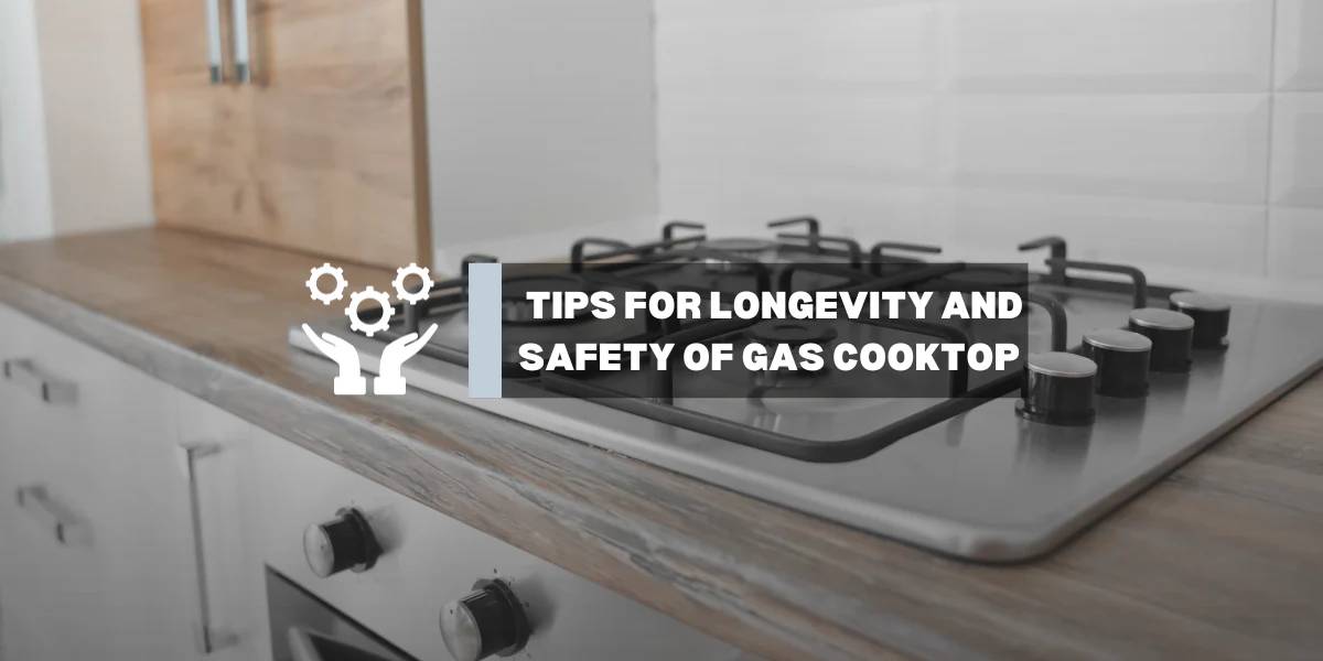 GASLAND-Kitchen & Outdoors Appliance-Maintaining Your Gas Cooktop: Tips for Longevity and Safety