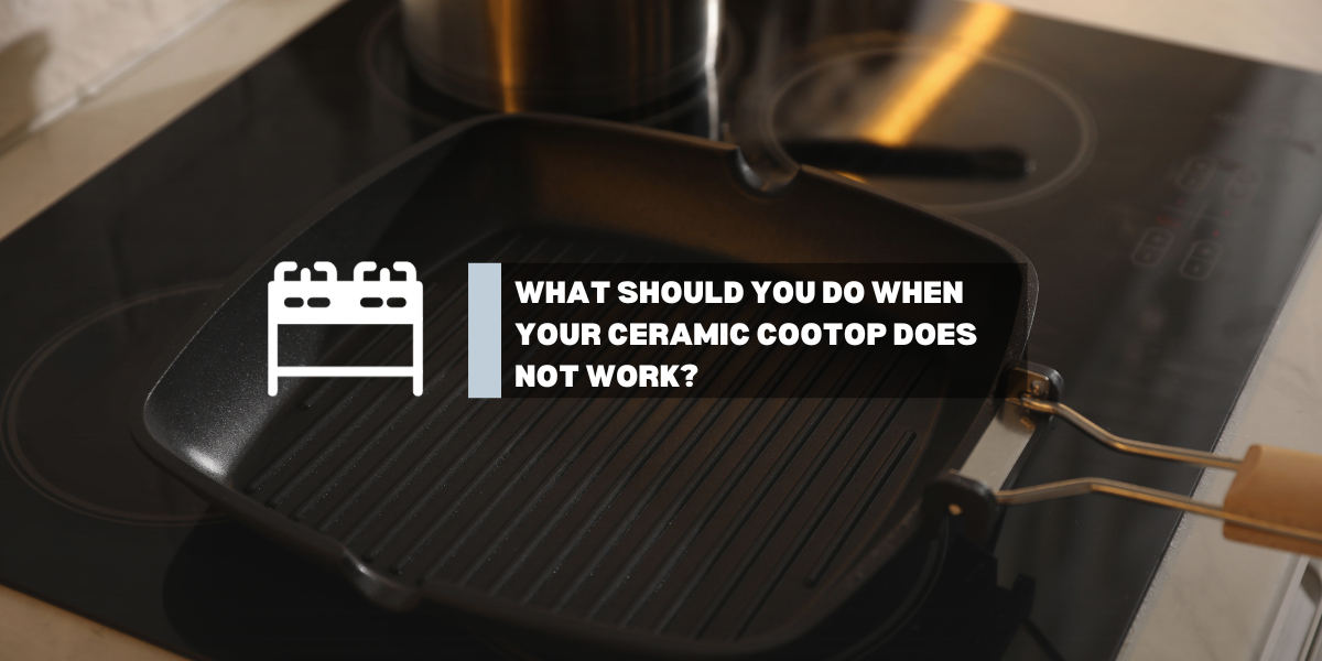 Kitchen & Outdoors Appliance-What Should You Do When Your Ceramic Cootop Does Not Work?-GASLAND Chef