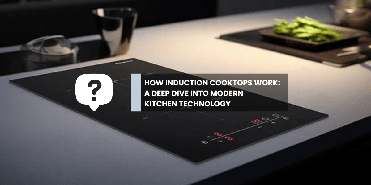 Kitchen & Outdoors Appliance-How Induction Cooktops Work: A Deep Dive into Modern Kitchen Technology-GASLAND Chef