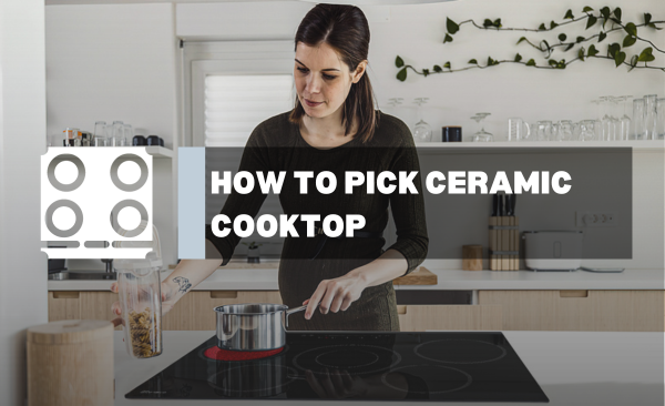 Kitchen & Outdoors Appliance-How to pick Ceramic Cooktop-GASLAND Chef