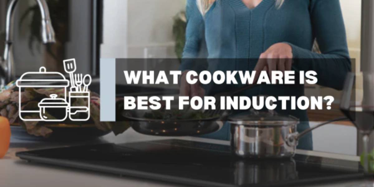 GASLAND-Kitchen & Outdoors Appliance-What cookware is best for induction?