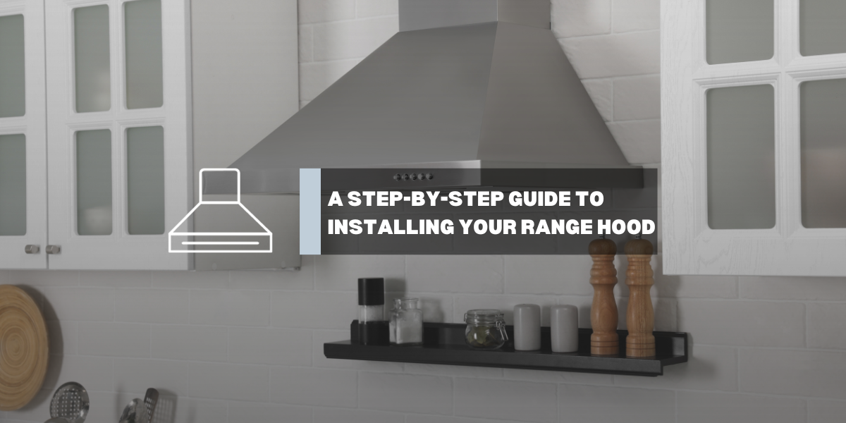 Kitchen & Outdoors Appliance-Clear the Air: A Step-by-Step Guide to Installing Your Range Hood-GASLAND Chef