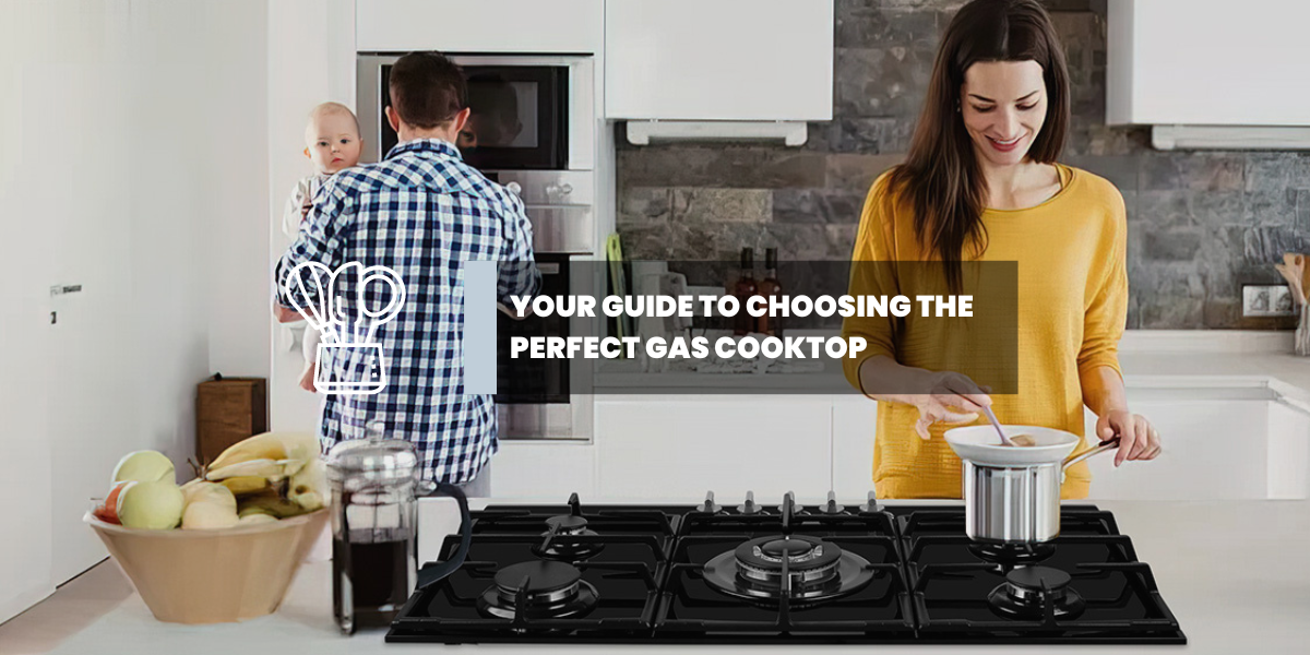 Kitchen & Outdoors Appliance-Your Guide to Choosing the Perfect Gas Cooktop-GASLAND Chef