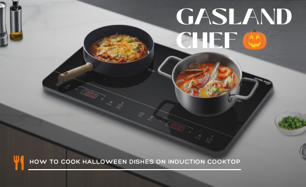 Kitchen & Outdoors Appliance-How to Cook Halloween Dishes on Induction Cooktop-GASLAND Chef
